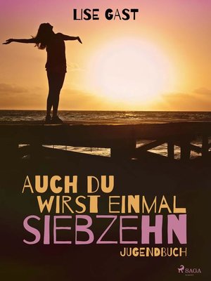 cover image of Auch du wirst einmal siebzehn